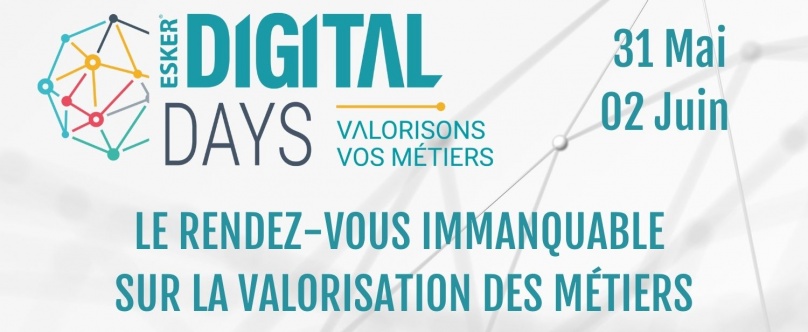 Esker Digital Days : Le rendez-vous immanquable sur la valorisation des métiers ! Esker Digital Days : Le rendez-vous immanquable sur la valorisation des métiers !
